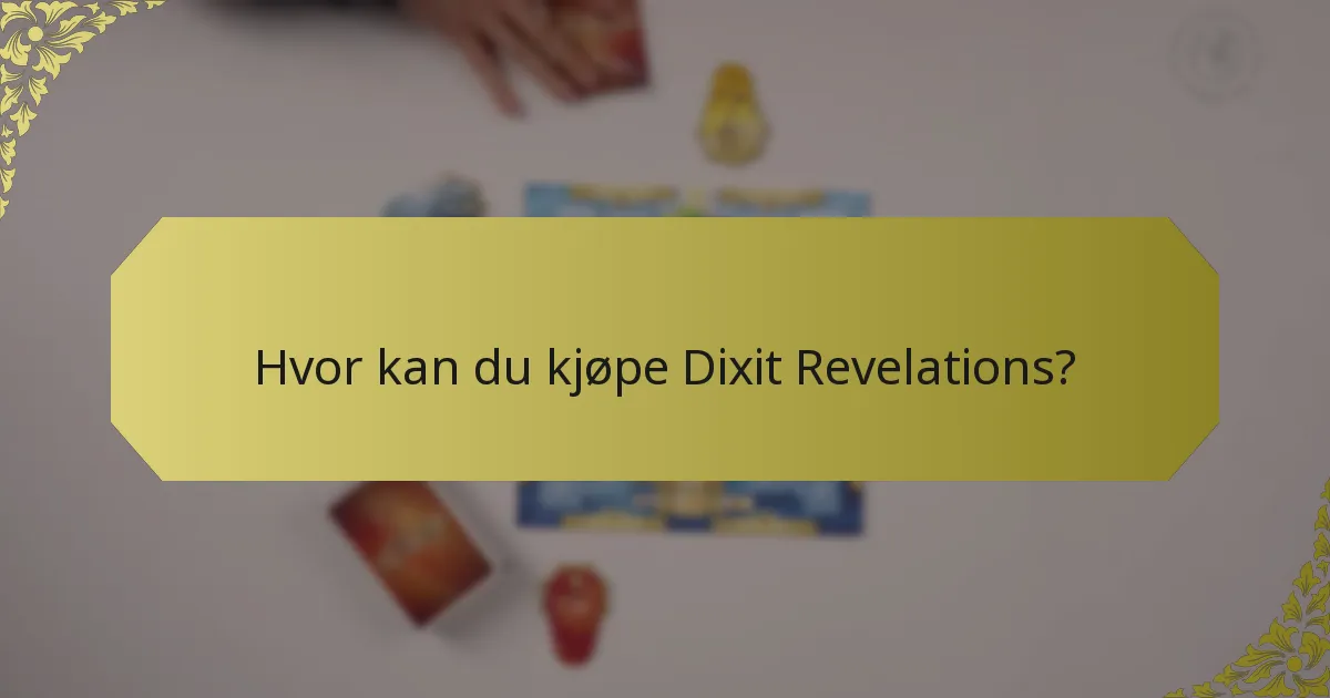 Hvor kan du kjøpe Dixit Revelations?