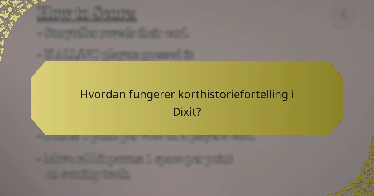 Hvordan fungerer korthistoriefortelling i Dixit?